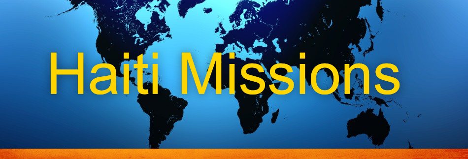 Haiti Missions - First Baptist Church Danville, PA